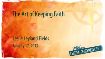 View thumbnail for The Art of Keeping Faith