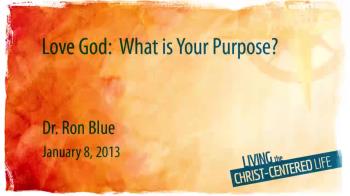 View thumbnail for Love God:  What is Your Purpose?